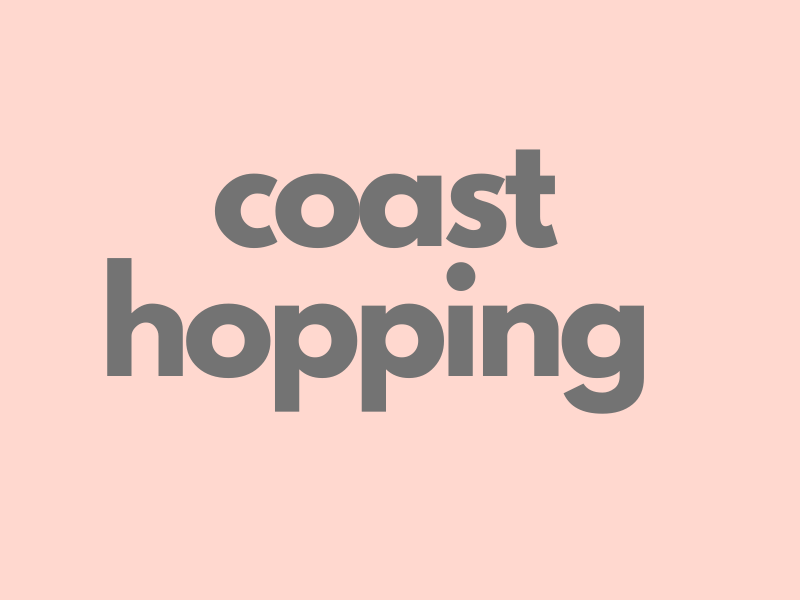 Coast Hopping